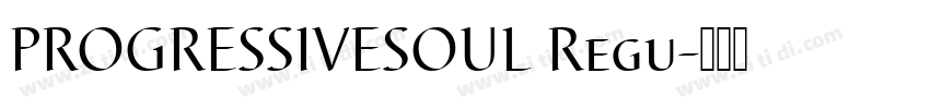 PROGRESSIVESOUL Regu字体转换